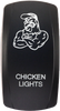 Dash Switch Rocker Face Chicken Lights
